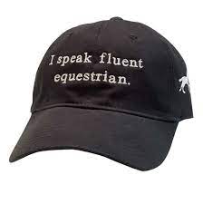 Stirrups Clothing Company I Speak Fluent Equestrian Adult Cap